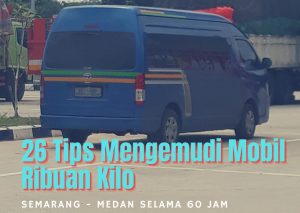 Artikel membahas tentang 26 tips mengemudi mobil pribadi, sejauh ribuan kilometer
